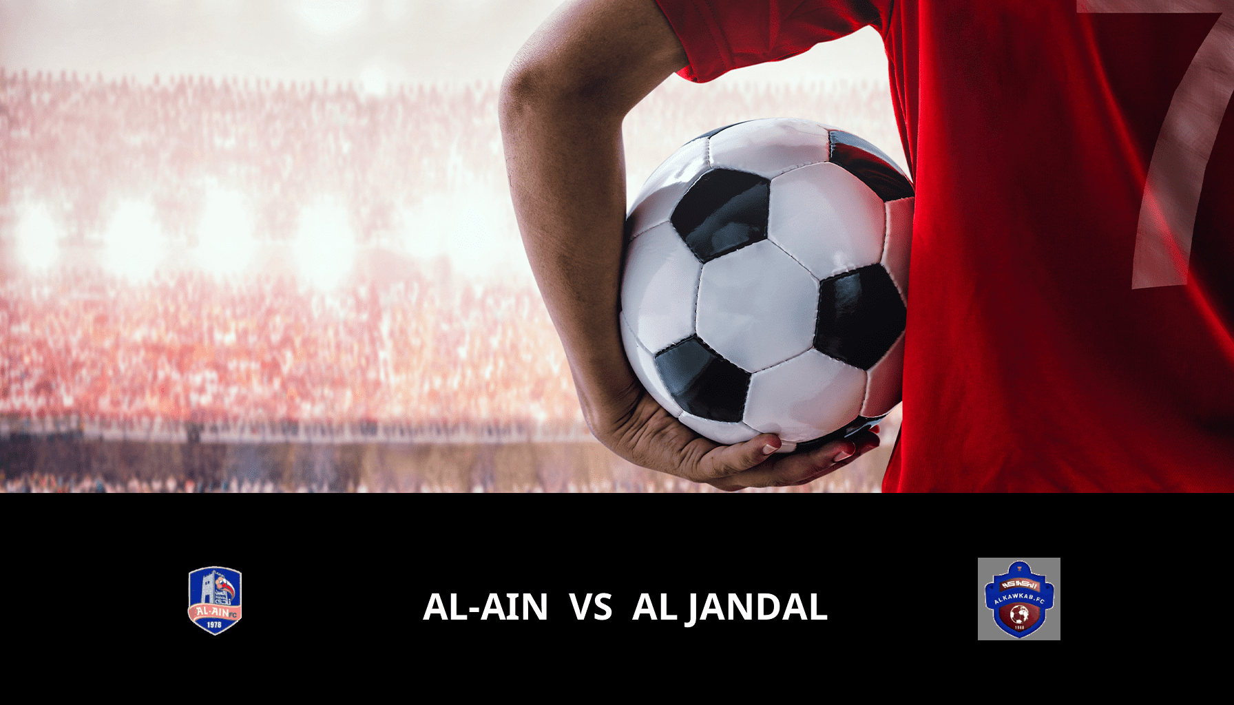 Previsione per Al-Ain VS Al Jandal il 28/03/2024 Analysis of the match